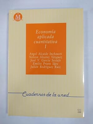 Seller image for Economa aplicada cuantitativa I. Cuadernos de la UNED. for sale by TraperaDeKlaus