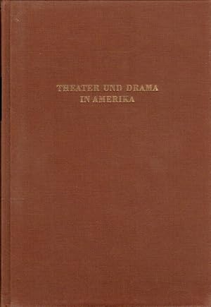 Bild des Verkufers fr Theater und Drama in Amerika : Aspekte und Interpretationen. zum Verkauf von Versandantiquariat Nussbaum