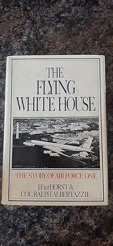 Immagine del venditore per Flying White House: The Story of Air Force One venduto da Darby Jones