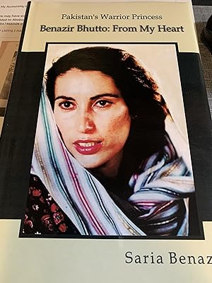 Seller image for Pakistan s Warrior Princess Banazir Bhutto From My Heart for sale by Cotswold Rare Books
