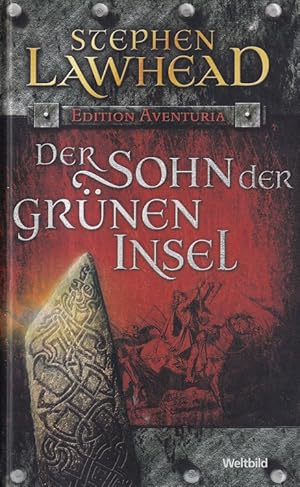 Imagen del vendedor de Der Sohn der grnen Insel / Edition Aventuria; Weltbild Sammler Editionen. a la venta por Versandantiquariat Nussbaum