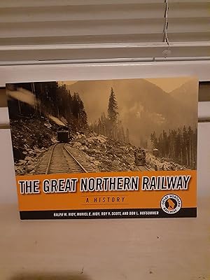 The Great Northern Railway: A History