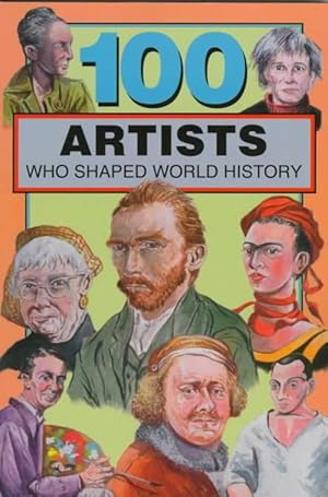 Seller image for 100 Artists Who Shaped World History (Paperback) for sale by CitiRetail