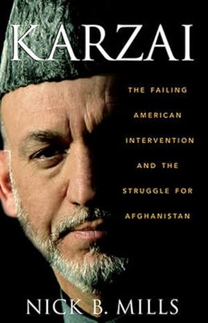 Immagine del venditore per Karzai: The Failing American Intervention and the Struggle for Afghanistan (Hardcover) venduto da CitiRetail