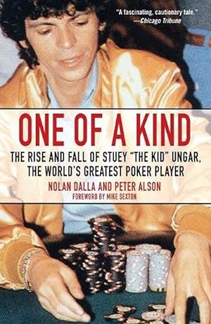 Seller image for One of a Kind: The Rise and Fall of Stuey ', the Kid', Ungar, the World's Greatest Poker Player (Paperback) for sale by CitiRetail