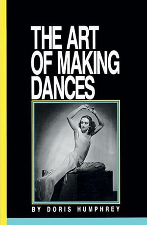 Seller image for The Art of Making Dances (Paperback) for sale by CitiRetail