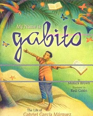 Imagen del vendedor de My Name is Gabito (English) (Hardcover) a la venta por CitiRetail