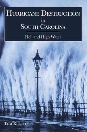 Seller image for Hurricane Destruction in South Carolina: Hell and High Water (Paperback) for sale by CitiRetail