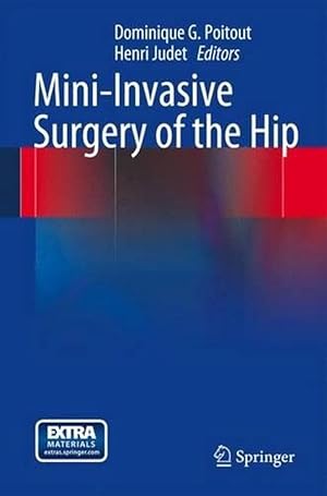 Bild des Verkufers fr Mini-Invasive Surgery of the Hip (Hardcover) zum Verkauf von CitiRetail