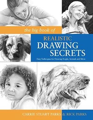 Seller image for The Big Book of Realistic Drawing Secrets: Easy Techniques for Drawing People, Animals and More (Paperback) for sale by CitiRetail