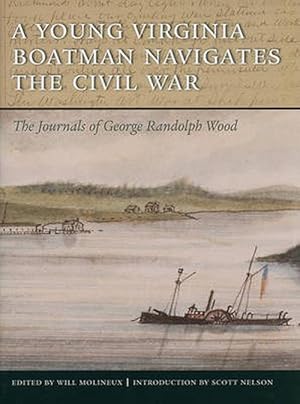 Bild des Verkufers fr A YOUNG VIRGINIA BOATMAN NAVIGATES THE CIVIL WAR (Hardcover) zum Verkauf von CitiRetail