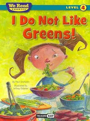 Immagine del venditore per I Do Not Like Greens! (We Read Phonics Level 4 (Paperback)) (Paperback) venduto da CitiRetail