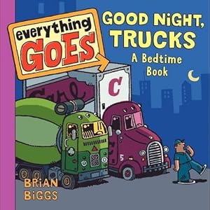 Seller image for Everything Goes: Good Night, Trucks: A Bedtime Book (Board Book) for sale by CitiRetail