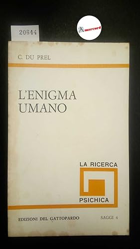 Du Prel Carlo, L'enigma umano, Edizioni del Gattopardo, 1971 - I