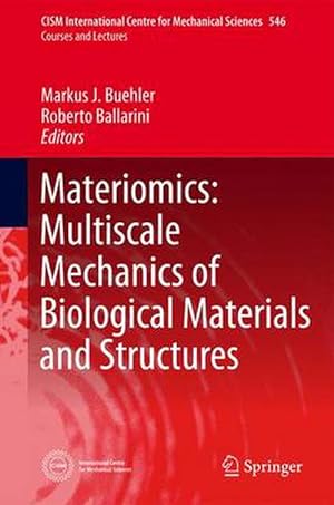 Seller image for Materiomics: Multiscale Mechanics of Biological Materials and Structures (Hardcover) for sale by CitiRetail