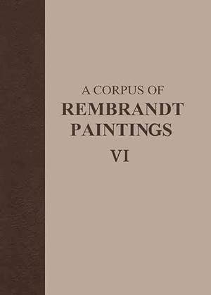 Image du vendeur pour A Corpus of Rembrandt Paintings VI (Hardcover) mis en vente par CitiRetail
