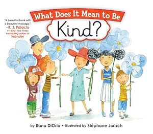 Bild des Verkufers fr What Does It Mean to Be Kind? (Hardcover) zum Verkauf von CitiRetail