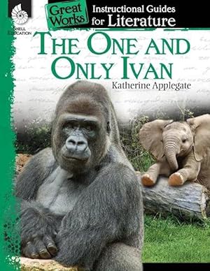 Imagen del vendedor de The One and Only Ivan: An Instructional Guide for Literature (Paperback) a la venta por CitiRetail