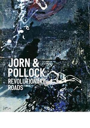 Seller image for Jorn & Pollock: Revolutionary Roads (Hardcover) for sale by CitiRetail