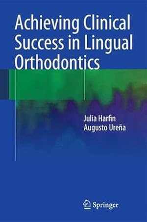 Immagine del venditore per Achieving Clinical Success in Lingual Orthodontics (Hardcover) venduto da CitiRetail