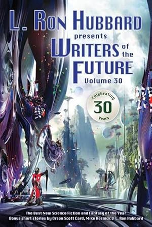 Seller image for L. Ron Hubbard Presents Writers of the Future Volume 30 (Paperback) for sale by CitiRetail