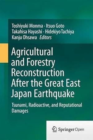 Image du vendeur pour Agricultural and Forestry Reconstruction After the Great East Japan Earthquake (Hardcover) mis en vente par CitiRetail