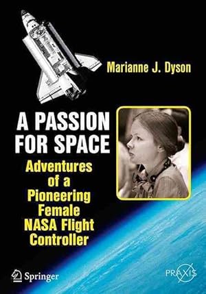 Seller image for A Passion for Space: Adventures of a Pioneering Female NASA Flight Controller (Paperback) for sale by CitiRetail