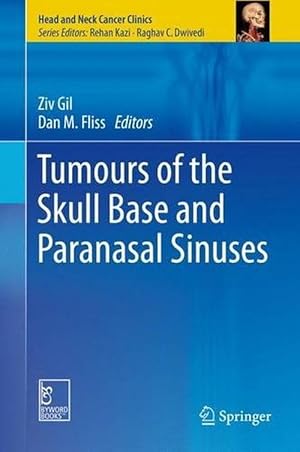 Imagen del vendedor de Tumours of the Skull Base and Paranasal Sinuses (Hardcover) a la venta por CitiRetail