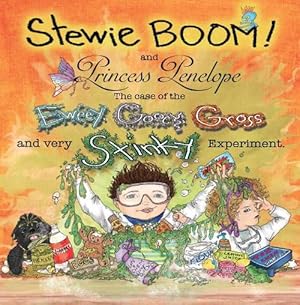 Seller image for Stewie BOOM! and Princess Penelope: The Case of the Eweey, Gooey, Gross and Very Stinky Experiment (Hardcover) for sale by CitiRetail