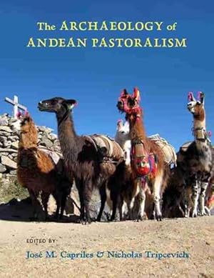 Bild des Verkufers fr The Archaeology of Andean Pastoralism (Hardcover) zum Verkauf von CitiRetail