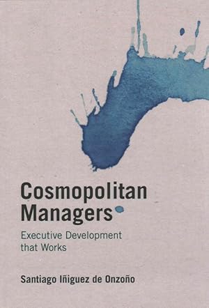 Imagen del vendedor de Cosmopolitan Managers: Executive Development That Works (Hardcover) a la venta por CitiRetail