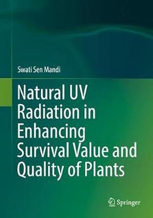 Imagen del vendedor de Natural UV Radiation in Enhancing Survival Value and Quality of Plants (Hardcover) a la venta por CitiRetail