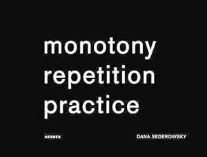 Imagen del vendedor de Monotony Repetition Practice (Hardcover) a la venta por CitiRetail