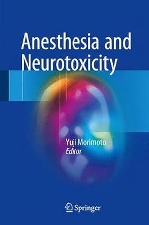 Image du vendeur pour Anesthesia and Neurotoxicity (Hardcover) mis en vente par CitiRetail