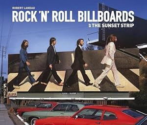 Imagen del vendedor de Rock 'n' Roll Billboards Of The Sunset Strip (Paperback) a la venta por CitiRetail