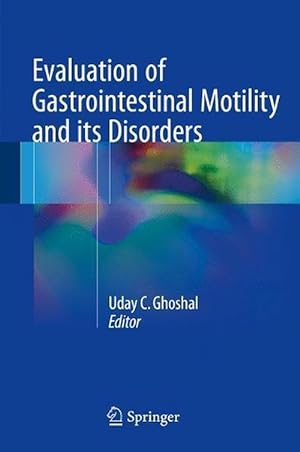 Imagen del vendedor de Evaluation of Gastrointestinal Motility and its Disorders (Hardcover) a la venta por CitiRetail
