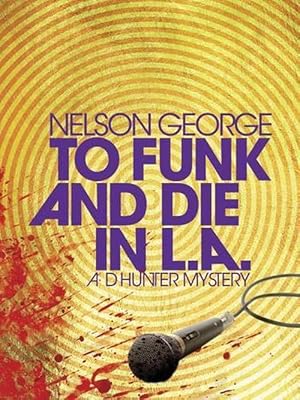 Seller image for To Funk and Die in LA (Hardcover) for sale by CitiRetail
