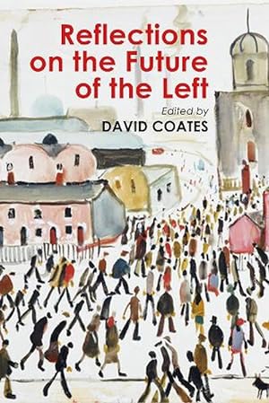 Seller image for Reflections on the Future of the Left (Paperback) for sale by CitiRetail