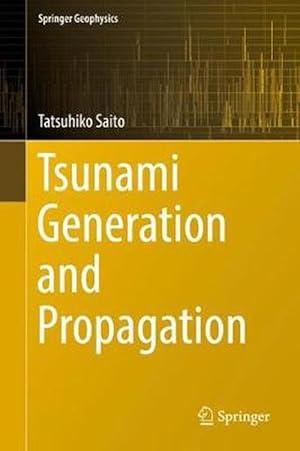 Image du vendeur pour Tsunami Generation and Propagation (Hardcover) mis en vente par CitiRetail