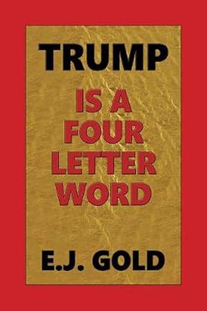 Seller image for Trump Is a Four Letter Word (Paperback) for sale by CitiRetail