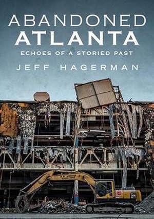 Bild des Verkufers fr Abandoned Atlanta (Paperback) zum Verkauf von CitiRetail