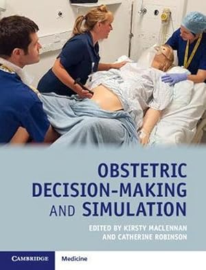Seller image for Obstetric Decision-Making and Simulation (Paperback) for sale by CitiRetail