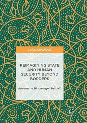 Seller image for Reimagining State and Human Security Beyond Borders (Paperback) for sale by CitiRetail