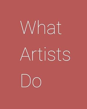 Seller image for What Artists Do (Paperback) for sale by CitiRetail