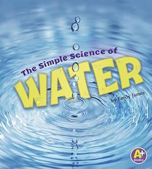 Seller image for Simple Science of Water (Simply Science) (Paperback) for sale by CitiRetail