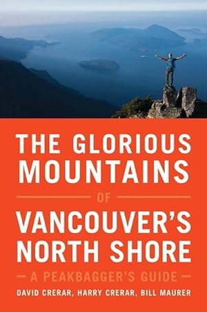 Bild des Verkufers fr The Glorious Mountains of Vancouvers North Shore (Paperback) zum Verkauf von CitiRetail