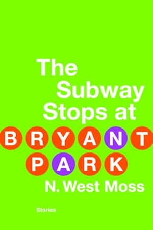 Seller image for The Subway Stops at Bryant Park (Paperback) for sale by CitiRetail