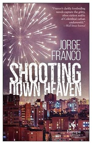 Seller image for Shooting Down Heaven (Paperback) for sale by CitiRetail