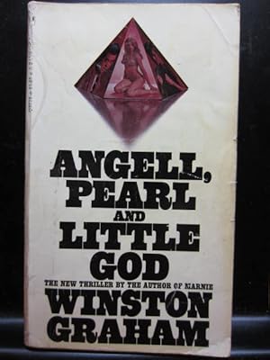 Seller image for ANGELL, PEARL AND LITTLE GOD for sale by The Book Abyss