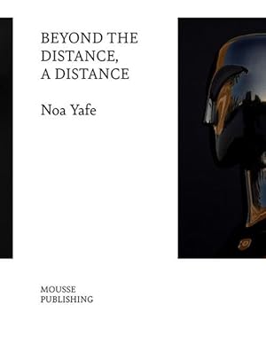 Seller image for Noa Yafe: Beyond the Distance, a Distance (Paperback) for sale by CitiRetail